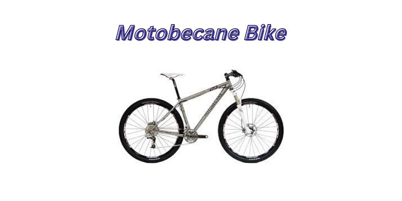 You are currently viewing Are Motobecane Bikes Good (Explained)
