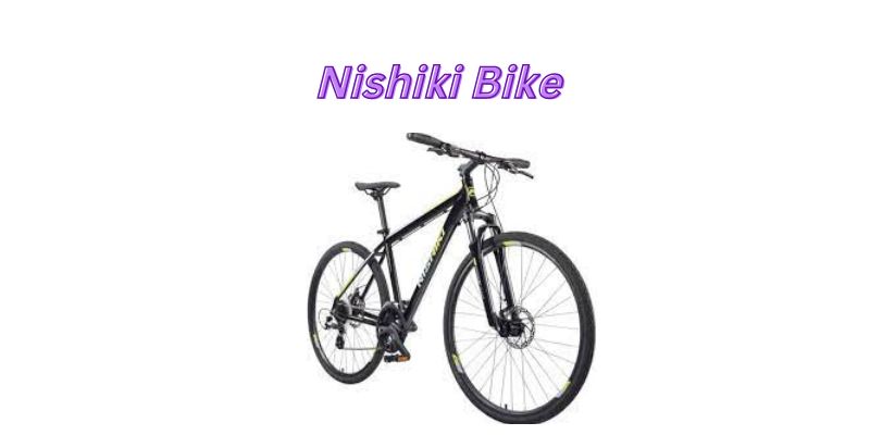 You are currently viewing Is Nishiki A Good Bike? (Yes, 3 Good Things)