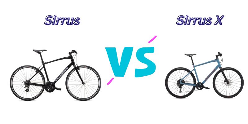 You are currently viewing Sirrus vs Sirrus X Bike (7 Helpful Differences)